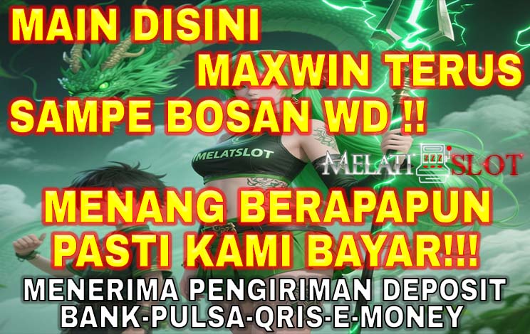 Slot Terpercaya MELATISLOT Menyediakan Slot Megaways
